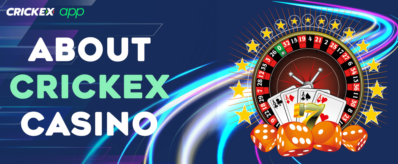 Crickex has quickly become one of the leading casinos in India